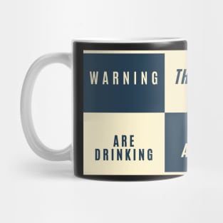 Warning the girls are drinking again funny Mug